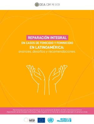 Portada de Reparación integral en casos de feminicidio y femicidio en Latinoamérica: Avances, desafíos y recomendaciones