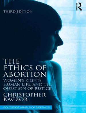 Portada de The ethics of abortion: Women's rights, human life, and the question of justice