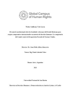 Portada de El control constitucional sobre las facultades soberanas del Estado Mexicano para aceptar compromisos internacionales en materia de derechos humanos: La competencia del Comité contra la Desaparición Forzada de Naciones Unidas