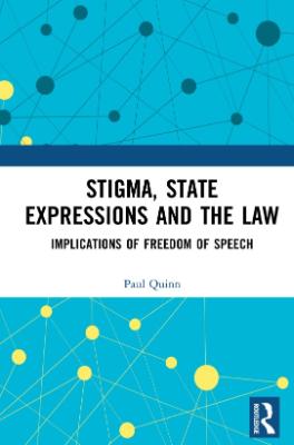 Portada de Stigma, state expressions and the law: Implications of freedom of speech