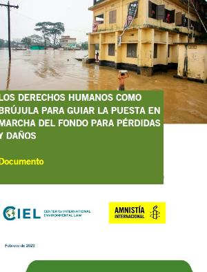 Portada de Los derechos humanos como brújula para guiar la puesta en marcha del fondo para pérdidas y daños