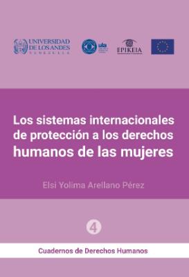 Portada de Los sistemas internacionales de protección a los derechos de las mujeres