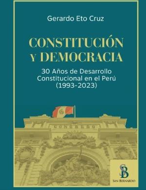Portada de Constitución y democracia: 30 años de desarrollo constitucional en el Perú (1993-2023)