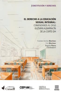 Portada de El derecho a la educación sexual integral: Comentarios al Caso Guzmán Albarracín de la Corte IDH
