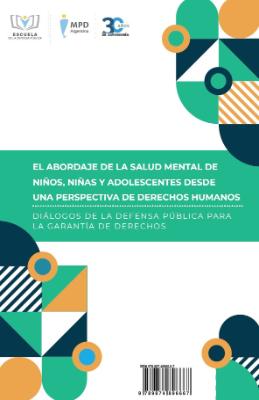 Portada de El abordaje de salud mental de niños, niñas y adolescentes desde una perspectiva de derechos humanos: Diálogos de la defensa pública para la garantía de derechos