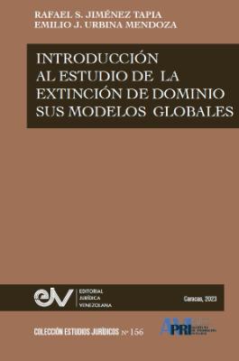 Portada de Introducción al estudio de la extinción de dominio y sus modelos globales
