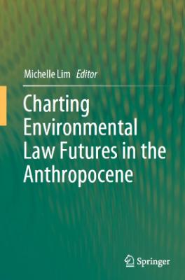Portada de Charting environmental law futures in the anthropocene