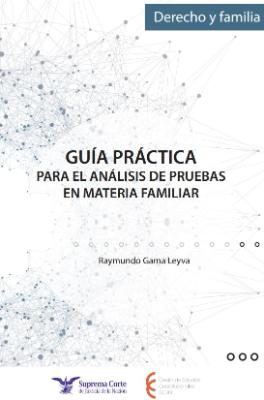 Portada de Guía práctica para el análisis de pruebas en materia familiar