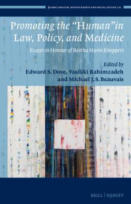 Portada de Promoting the “Human” in Law, Policy, and Medicine